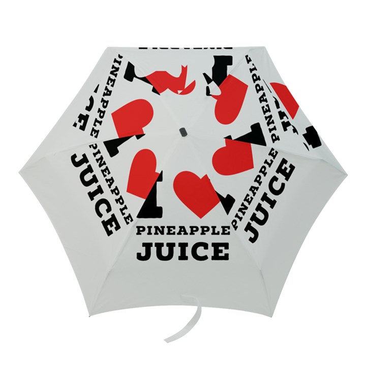 I love pineapple juice Mini Folding Umbrellas