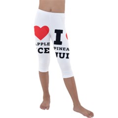 I Love Pineapple Juice Kids  Lightweight Velour Capri Leggings  by ilovewhateva