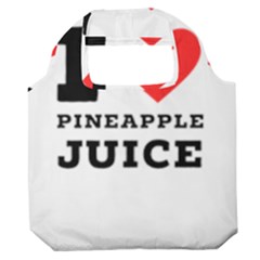 I Love Pineapple Juice Premium Foldable Grocery Recycle Bag by ilovewhateva