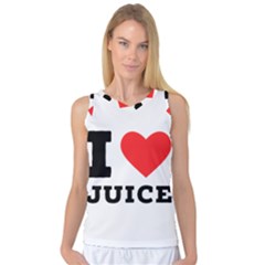 I Love Juice Women s Basketball Tank Top by ilovewhateva