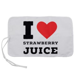 I Love Strawberry Juice Pen Storage Case (s) by ilovewhateva