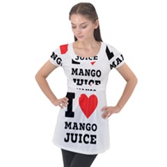 I Love Mango Juice  Puff Sleeve Tunic Top by ilovewhateva