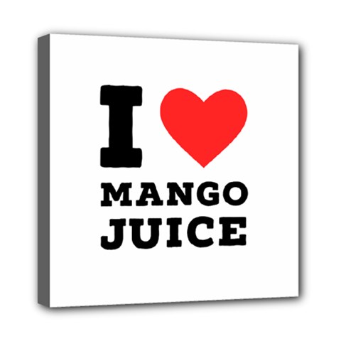 I Love Mango Juice  Mini Canvas 8  X 8  (stretched) by ilovewhateva