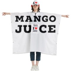 I Love Mango Juice  Women s Hooded Rain Ponchos by ilovewhateva