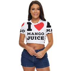 I Love Mango Juice  Side Button Cropped Tee by ilovewhateva