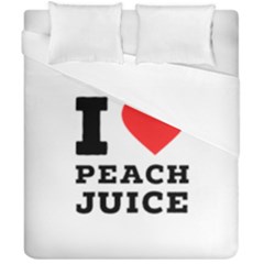 I Love Peach Juice Duvet Cover Double Side (california King Size) by ilovewhateva