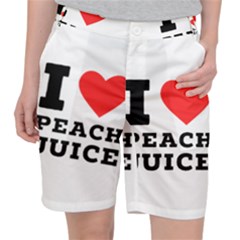 I Love Peach Juice Women s Pocket Shorts by ilovewhateva