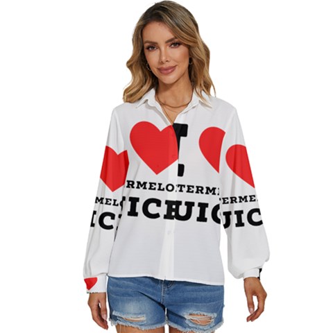 I Love Watermelon Juice Women s Long Sleeve Button Up Shirt by ilovewhateva