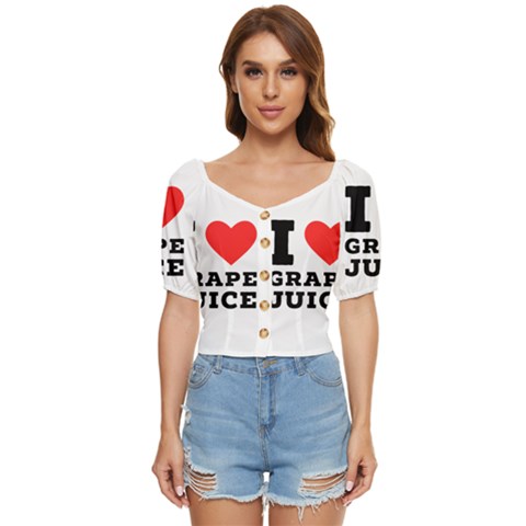 I Love Grape Juice Button Up Blouse by ilovewhateva