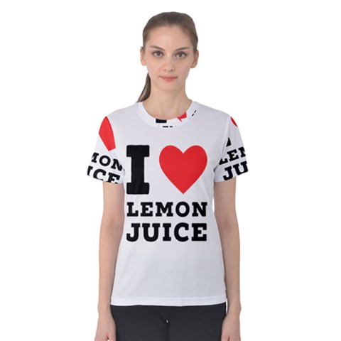 I Love Lemon Juice Women s Cotton Tee by ilovewhateva