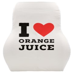 I Love Orange Juice Car Seat Back Cushion  by ilovewhateva