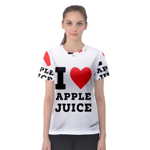 I Love Apple Juice Women s Sport Mesh Tee by ilovewhateva