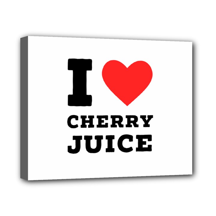 I love cherry juice Canvas 10  x 8  (Stretched)