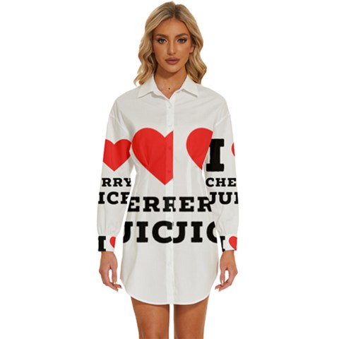 I Love Cherry Juice Womens Long Sleeve Shirt Dress by ilovewhateva