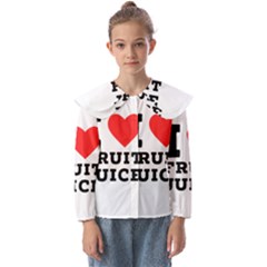 I Love Fruit Juice Kids  Peter Pan Collar Blouse by ilovewhateva