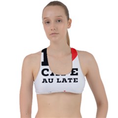 I Love Cafe Au Late Criss Cross Racerback Sports Bra by ilovewhateva