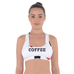 I Love Galao Coffee Cross Back Sports Bra by ilovewhateva