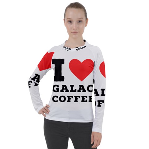 I Love Galao Coffee Women s Pique Long Sleeve Tee by ilovewhateva