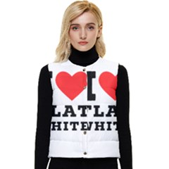 I Love Flat White Women s Short Button Up Puffer Vest by ilovewhateva