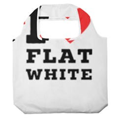 I Love Flat White Premium Foldable Grocery Recycle Bag by ilovewhateva