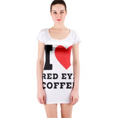 I Love Red Eye Coffee Short Sleeve Bodycon Dress by ilovewhateva