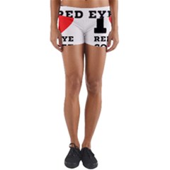 I Love Red Eye Coffee Yoga Shorts by ilovewhateva