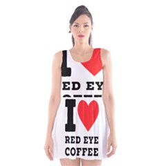 I Love Red Eye Coffee Scoop Neck Skater Dress by ilovewhateva