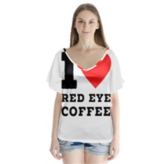 I Love Red Eye Coffee V-neck Flutter Sleeve Top by ilovewhateva