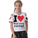 I love red eye coffee Kids  Butterfly Cutout Tee View1