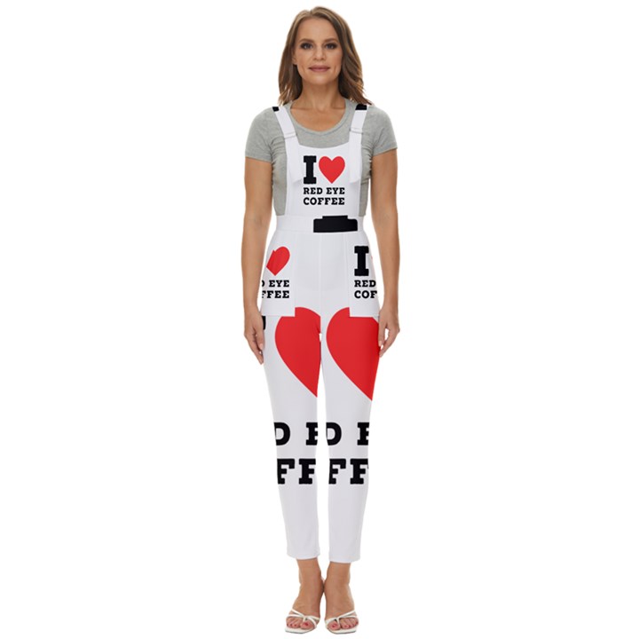 I love red eye coffee Women s Pinafore Overalls Jumpsuit