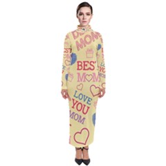 Love Mom Happy Mothers Day I Love Mom Graphic Pattern Turtleneck Maxi Dress by Ravend