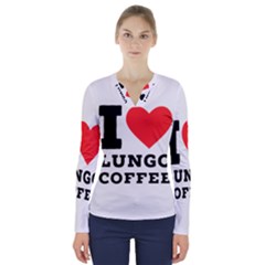 I Love Lungo Coffee  V-neck Long Sleeve Top by ilovewhateva