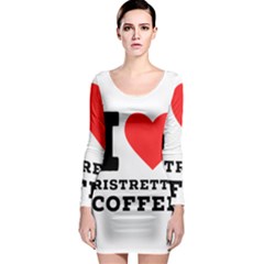 I Love Ristretto Coffee Long Sleeve Bodycon Dress by ilovewhateva