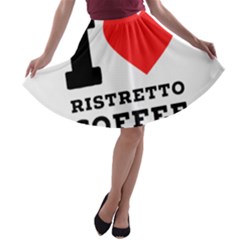 I Love Ristretto Coffee A-line Skater Skirt by ilovewhateva