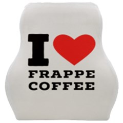 I Love Frappe Coffee Car Seat Velour Cushion  by ilovewhateva