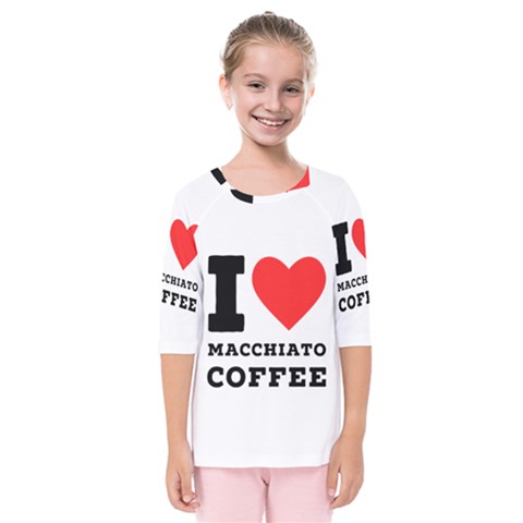 I Love Macchiato Coffee Kids  Quarter Sleeve Raglan Tee by ilovewhateva