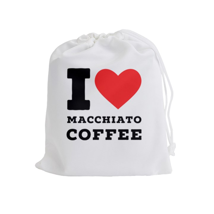 I love macchiato coffee Drawstring Pouch (XL)