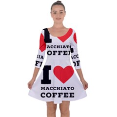 I Love Macchiato Coffee Quarter Sleeve Skater Dress by ilovewhateva