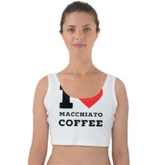 I Love Macchiato Coffee Velvet Crop Top by ilovewhateva