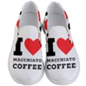 I love macchiato coffee Men s Lightweight Slip Ons View1