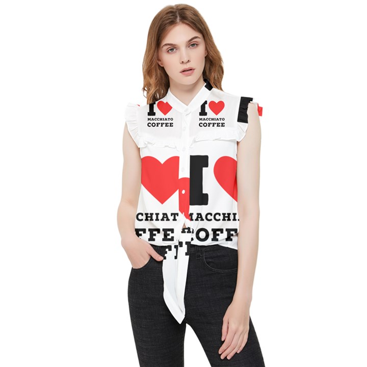 I love macchiato coffee Frill Detail Shirt