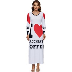 I Love Macchiato Coffee Long Sleeve Longline Maxi Dress