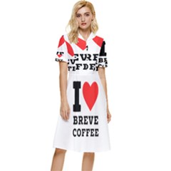 I Love Breve Coffee Button Top Knee Length Dress by ilovewhateva