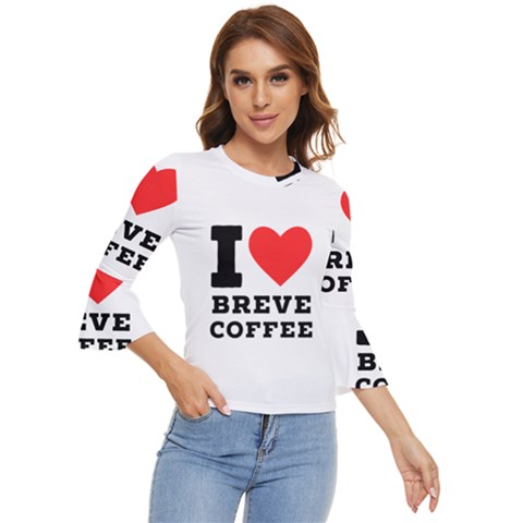 I Love Breve Coffee Bell Sleeve Top by ilovewhateva