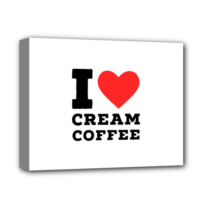 I love cream coffee Deluxe Canvas 14  x 11  (Stretched)