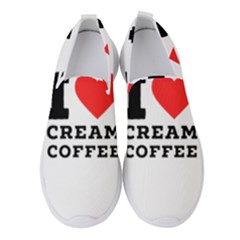 I Love Cream Coffee Women s Slip On Sneakers