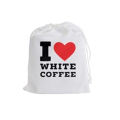 I Love White Coffee Drawstring Pouch (large) by ilovewhateva