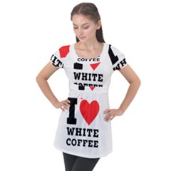 I Love White Coffee Puff Sleeve Tunic Top by ilovewhateva