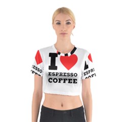 I Love Espresso Coffee Cotton Crop Top by ilovewhateva