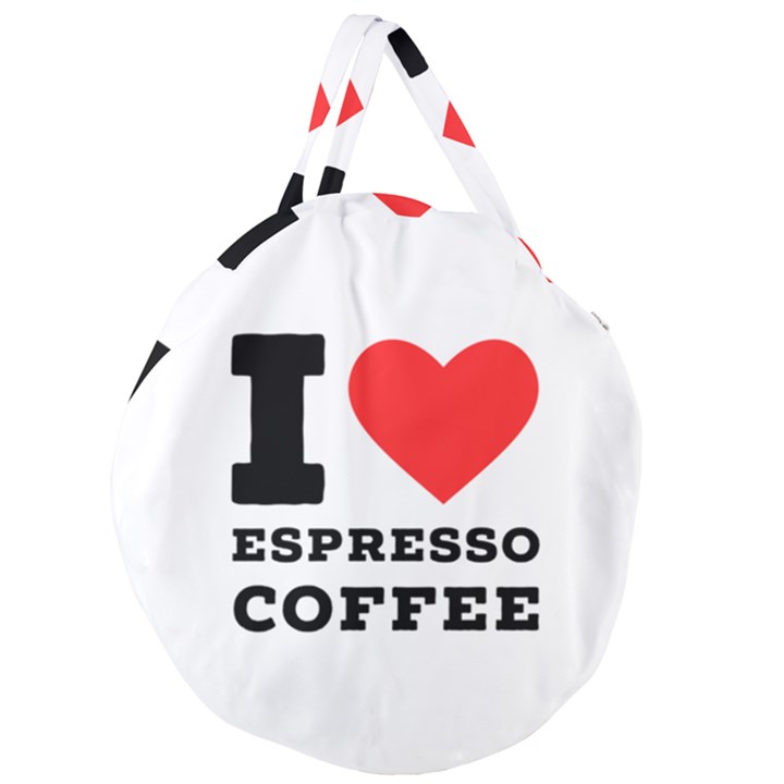 I love espresso coffee Giant Round Zipper Tote